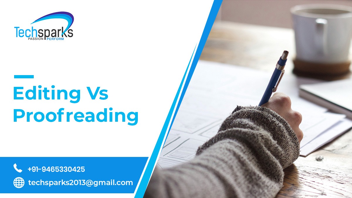 What is the difference between Editing and Proofreading? – Techsparks