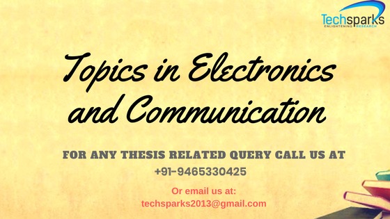 Topics in Electronics and Communication for project and thesis