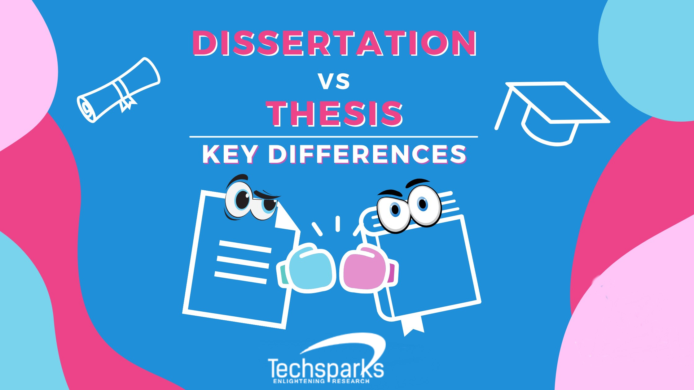 Thesis vs Dissertation – What’s the Difference?